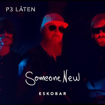 episode Eskobar om Someone New: ”Man kände direkt, den kommer ta Sverige med storm” artwork