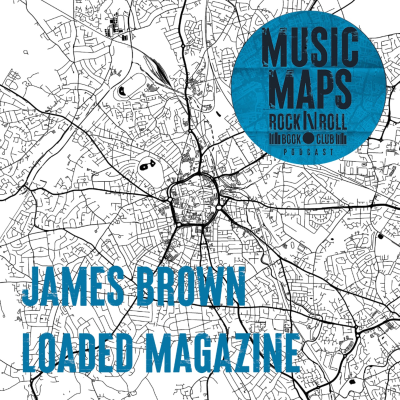 episode 39 - DETOURS: Loaded Magazine & the 90s with James Brown artwork