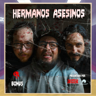 episode BONUS: Hermanos Asesinos (Presentado Por Dexter: Pecado Original y Paramount +) artwork