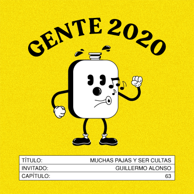 Gente 2020 #63: Muchas pajas y ser cultas con Guillermo Alonso