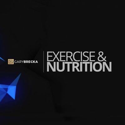 episode Gary Brecka - Exercise & Nutrition - Fat Loss artwork