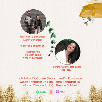 episode #Rotabu 15: Coffee Department'ın Kurucuları Lian Penso Benbasat ve Metin Benbasat ile Marka Olma Yolculuğu Üzerine Sohbet artwork