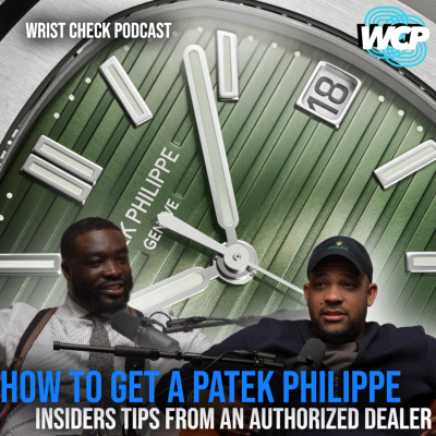 episode How To Get A Patek Philippe Watch, Insiders Tips From An Authorized Dealer | WCP Weekly artwork