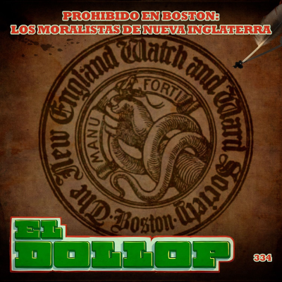 episode E334: Prohibido en Boston: Los Moralistas de Nueva Inglaterra artwork