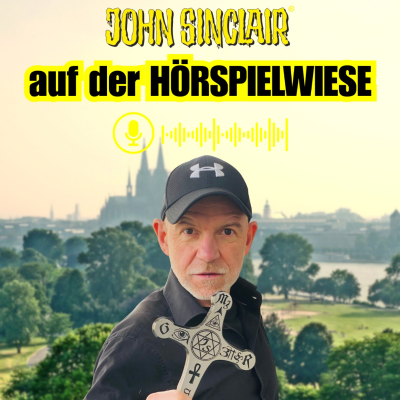 episode DER JOHN-SINCLAIR-PODCAST - September 2025: John Sinclair auf der Hörspielwiese artwork