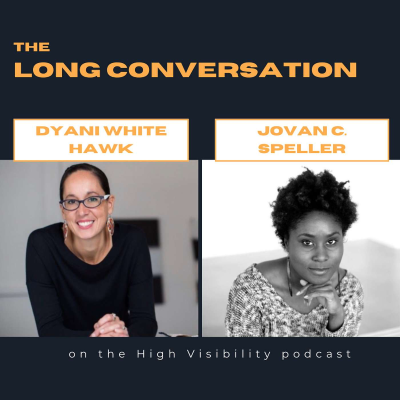 episode The Long Conversation: Dyani White Hawk and Jovan C. Speller artwork