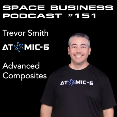 episode #151 | Advanced Composites | Trevor Smith, Atomic-6 artwork