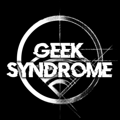 GEEK SYNDROME