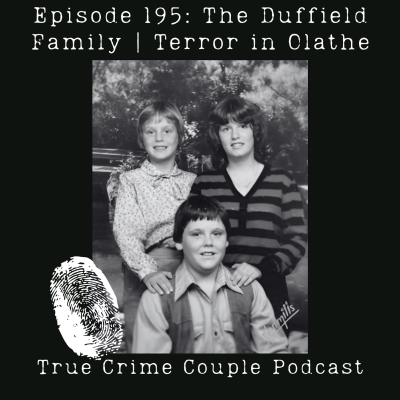 episode Episode 195: The Duffield Family | Terror in Olathe artwork