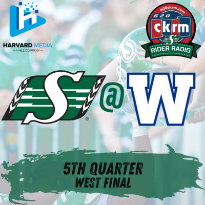 episode 5th Quarter Post-Game - West Final - Riders @ Bombers - November 9, 2024 artwork