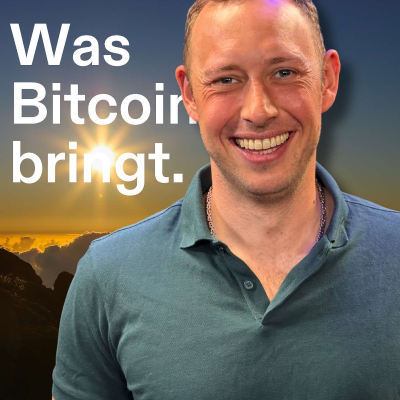 episode Alle drehen durch, nur die Bitcoiner nicht | Johannes Decker artwork