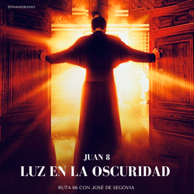 episode Luz en la oscuridad (Juan 8) - Ruta 66 con José de Segovia artwork