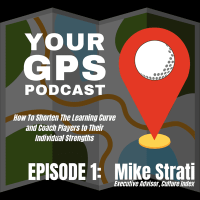 episode How To Shorten The Learning Curve and Coach Players to Their Individual Strengths with Mike Strati artwork