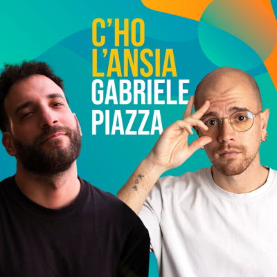 episode Gabriele Piazza, l'ansia è un bambino impaurito, non un nemico - C'ho l'Ansia #15 artwork