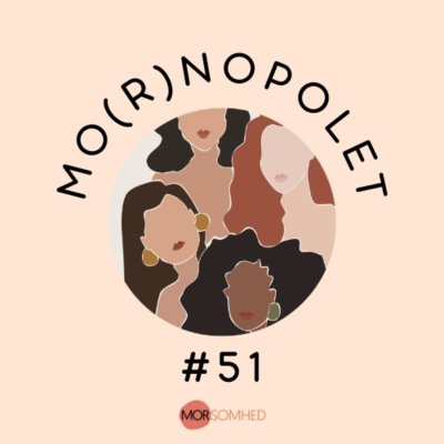 episode Mo(r)nopolet #51: Mænd, vågn op! Et kærligt opråb til far der arbejder meget. artwork