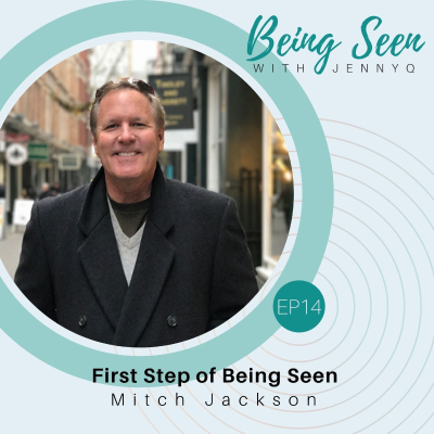 episode Ep14: "First Step of Being Seen" with Mitch Jackson artwork