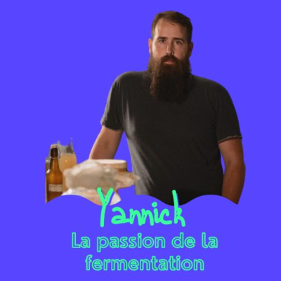 episode #23 Yannick - La passion de la fermentation - Fermenthings artwork