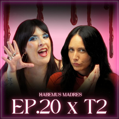 episode EP20xT2 | Habemus MADRES artwork