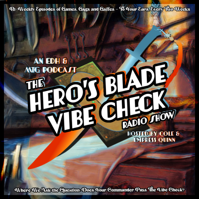 Coverbild der Sendung The Hero's Blade Vibe Check Radio Show