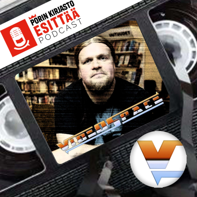 episode Ville Lähde ja Videospace - VHS-videoiden historia ja kulttuurinen merkitys artwork