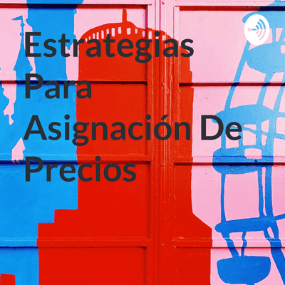 Estrategias Para Asignación De Precios