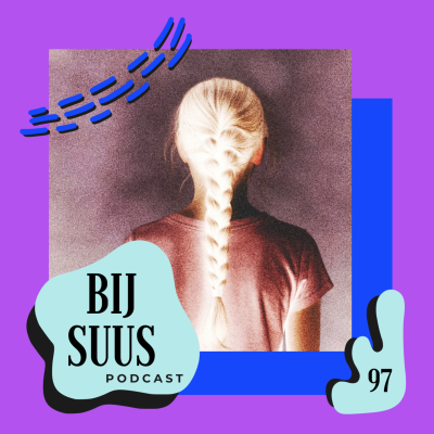 episode Wie is Mia? (deel 2) | Bij Suus #97 artwork