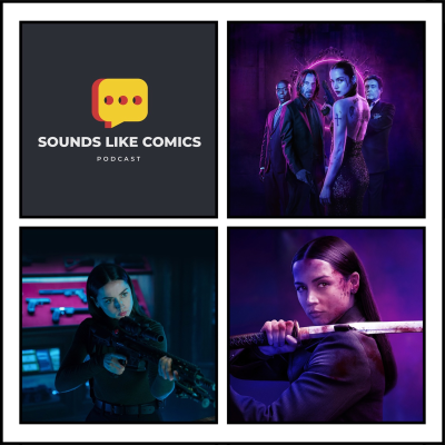 episode Sounds Like Comics Ep 354 - From the World of John Wick: Ballerina (Movie 2025) artwork