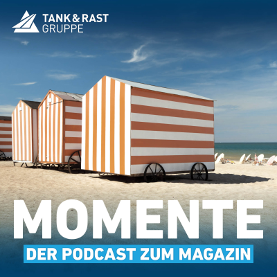 episode Momente – der Podcast zum Magazin von Tank & Rast #14 artwork