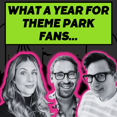 episode S3 Ep22: What a year for theme park fans artwork