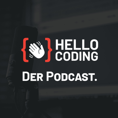 HelloCoding, der Podcast.