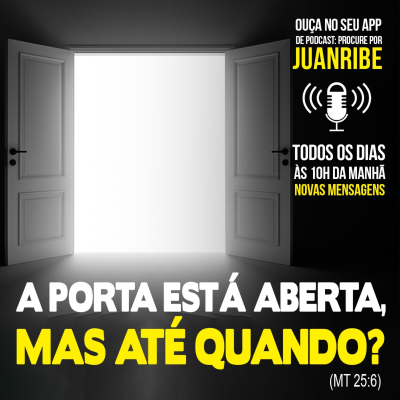 episode A Porta Está Aberta, Mas Até Quando? (Mt 25 06) artwork