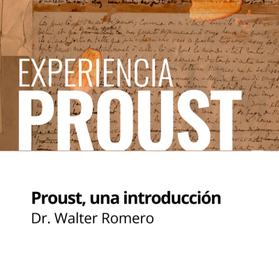 episode Proust, una introducción   | Por Dr. Walter Romero artwork