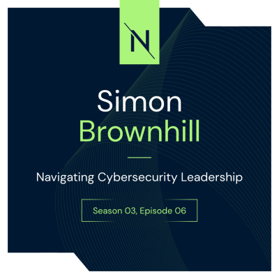 episode Navigating Cybersecurity Leadership w/ Simon Brownhill, DWL Partners artwork