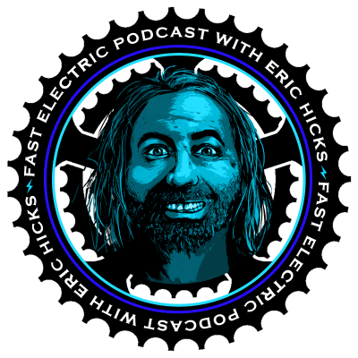 Fast Electric Bike Podcast