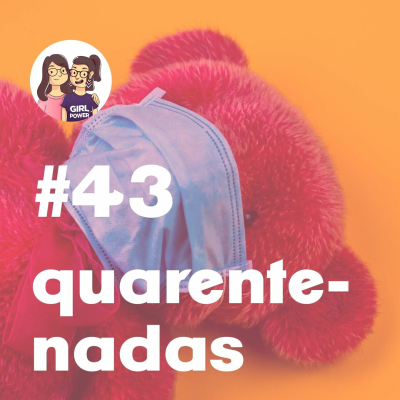 episode EPISÓDIO 43 - Potocas na quarentena artwork