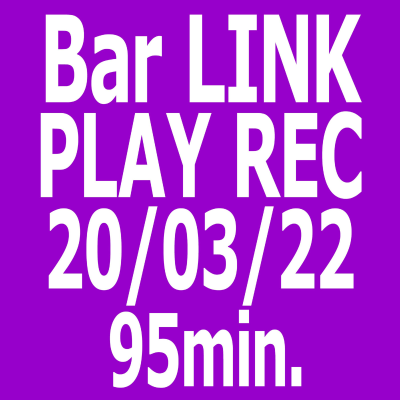 episode Episode 138: 20/03/22 BAR LINK PLAY Rec :: 95min House Mix (^_^)b artwork