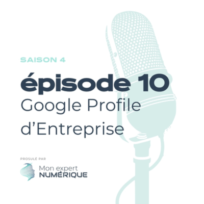 episode S4E10 Google Mon Entreprise (GME) artwork