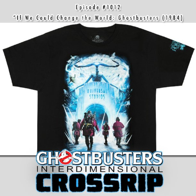 episode #1012 - "If We Could Change the World: Ghostbusters (1984)" - July 22, 2024 artwork