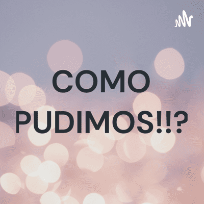 COMO PUDIMOS!!?