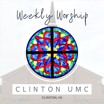 Worship and the Word from Clinton UMC