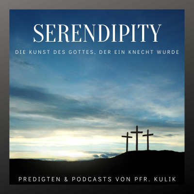 episode Serendipity - Die Kunst des Gottes, der Knecht wurde (Phil 2, 5-11) artwork
