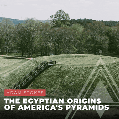 episode S04E01 - Adam Stokes // The Egyptian Origins of America's Pyramids artwork