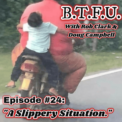 episode EPISODE #24: "A Slippery Situation." artwork