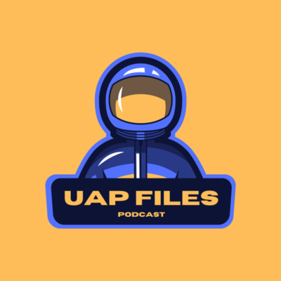 UAP Files Podcast