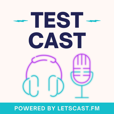 LetsCast.fm TestCast
