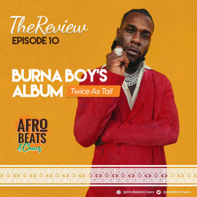 episode Burna Boy - "Twice As Tall" Album Review artwork