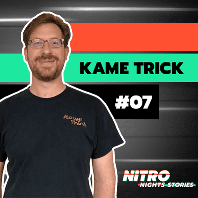 episode Nitro Nights Stories Ep. 7 with Kame Trick artwork