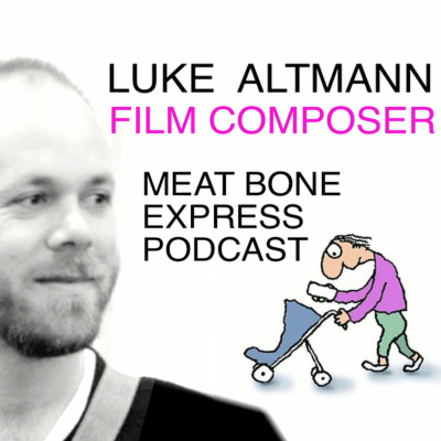 episode Luke Altmann Film Composer - The Leunig Fragments - Meat Bone Express Film Podcast artwork
