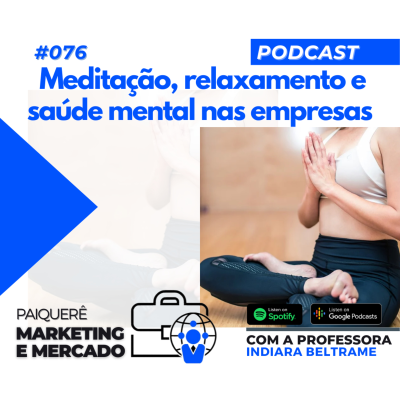 episode Paiquerê Marketing e Mercado #076 – Meditação, relaxamento e saúde mental nas empresas artwork