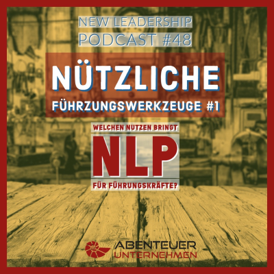 episode 48 FührungsWerkzeuge #1 NLP artwork